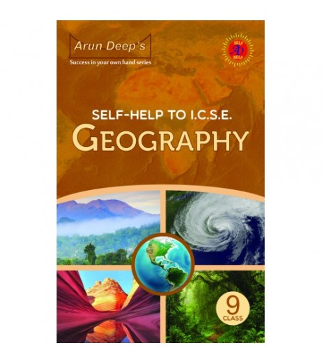 Arun Deeps Self-Help to I.C.S.E. Geography 9 | Latest Edition ICSE Class 9 - SchoolChamp.net